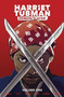 Harriet Tubman: Demon Slayer Vol. 1 by David Crownson, Courtland Ellis, Joey Vazquez, Sylvain Repos, Sherrondan J. Brown, 9781961012295