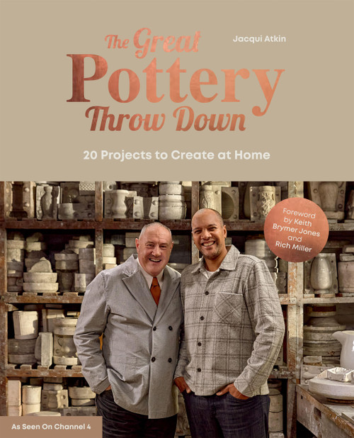 The Great Pottery Throw Down (20 Projects to Create at Home) by The Great Pottery Throw Down, 9781837833443