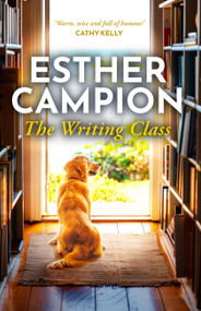 The Writing Class by Esther Campion, 9780733645532