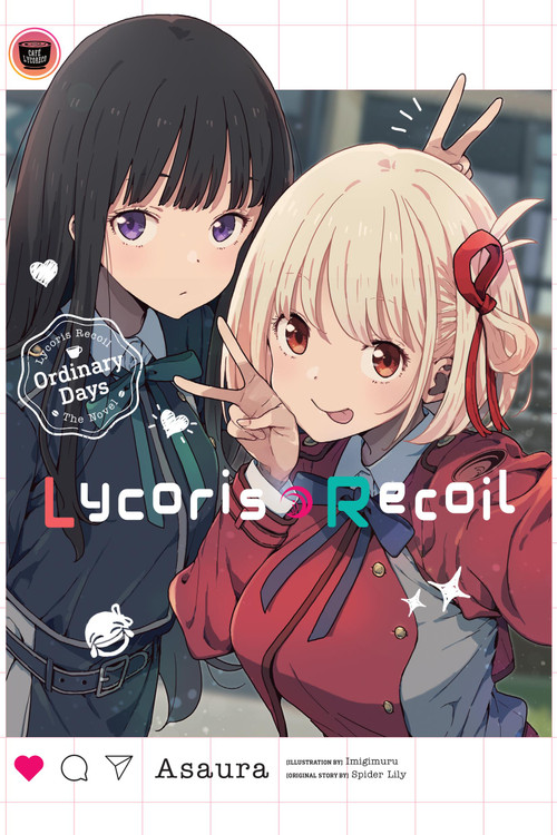 Lycoris Recoil: Ordinary Days by Asaura, Aniplex, Spider Spider Lily, ABC ABC Animation, Dengeki Dengeki Bunko, BS11, Imigimuru, 9781975393502