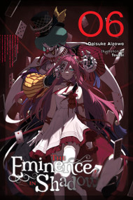 The Eminence in Shadow, Vol. 6 (light novel) by Daisuke Aizawa, Touzai, Nathaniel Hiroshi Thrasher, 9798855406986