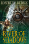 The River of Shadows by Robert V. S. Redick, 9780345523822