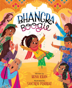Bhangra Boogie by Hena Khan, Sandhya Prabhat, 9780063265028