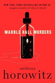Marble Hall Murders (A Novel) by Anthony Horowitz, 9780063305700