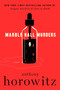 Marble Hall Murders (A Novel) by Anthony Horowitz, 9780063305700