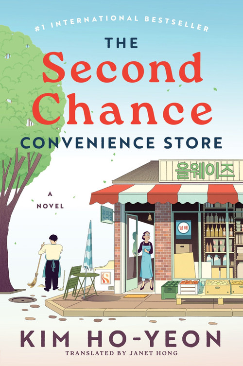 The Second Chance Convenience Store (A Novel) by Kim Ho-Yeon, Janet Hong, 9780063354777