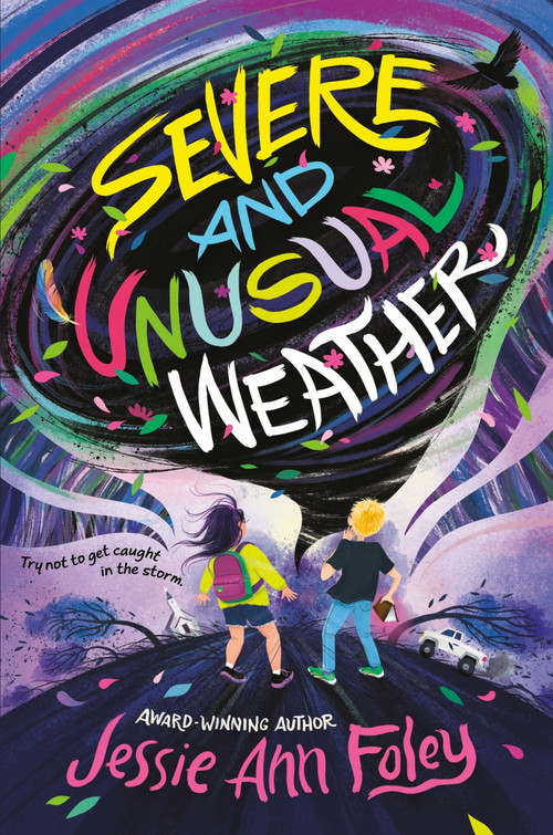 Severe and Unusual Weather by Jessie Ann Foley, 9780063207783
