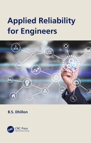 Applied Reliability for Engineers by B.S. Dhillon, 9780367676322