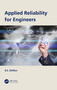 Applied Reliability for Engineers by B.S. Dhillon, 9780367676322