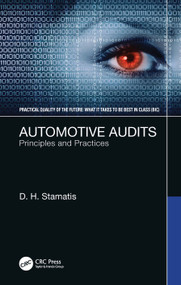 Automotive Audits (Principles and Practices) by D. H. Stamatis, 9780367696603