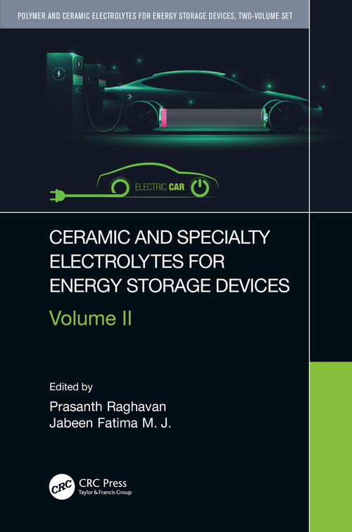 Ceramic and Specialty Electrolytes for Energy Storage Devices by Prasanth Raghavan, Jabeen Fatima, 9780367701567