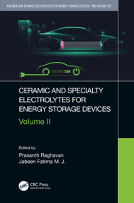 Ceramic and Specialty Electrolytes for Energy Storage Devices by Prasanth Raghavan, Jabeen Fatima, 9780367701567