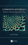 Composite Materials (Mechanics, Manufacturing and Modeling) by Sumit Sharma, 9780367707422