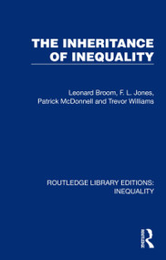 The Inheritance of Inequality by Leonard Broom, F. L. Jones, Patrick McDonnell, Trevor Williams, 9781032433806