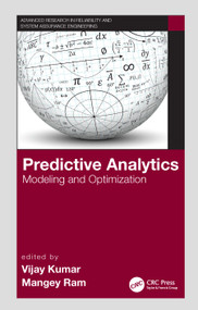 Predictive Analytics (Modeling and Optimization) by Vijay Kumar, Mangey Ram, 9780367537487