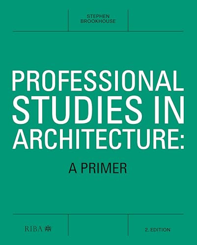Professional Studies in Architecture (A Primer) - 9781914124754 by Stephen Brookhouse, 9781914124754