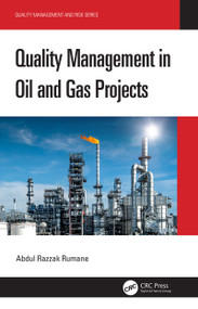 Quality Management in Oil and Gas Projects by Abdul Razzak Rumane, 9780367702229