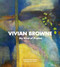 Vivian Browne (My Kind of Protest) by Amara Antilla, Adrienne L. Childs, Amara Antilla, Adrienne L. Childs, Darby English, Ethel Renia, Lowery S. Sims, 9781913875862