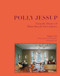 Polly Jessup (Grande Dame of Palm Beach Decorators) by Maggie Lidz, 9781913875954