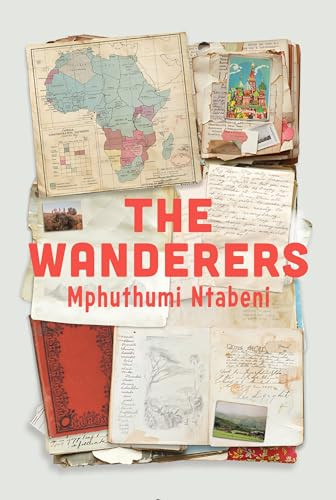 The Wanderers - 9781960803146 by Mphuthumi Ntabeni, 9781960803146