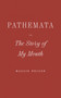 Pathemata, Or, The Story of My Mouth by Maggie Nelson, 9798891060111