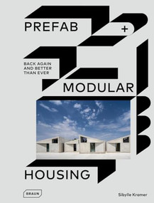 Prefab & Modular Housing (back again - and better than ever) by Sibylle Kramer, 9783037683057