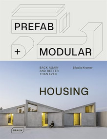 Prefab & Modular Housing (back again - and better than ever) by Sibylle Kramer, 9783037683057