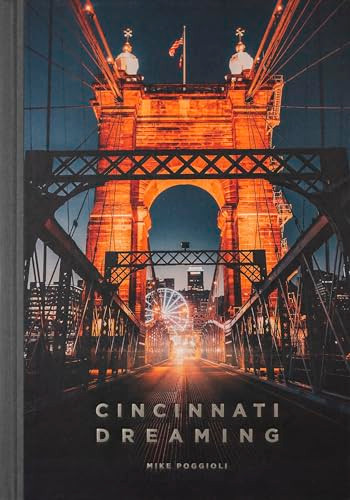 Cincinnati Dreaming by Mike Poggioli, 9781951963316