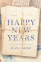 Happy New Years by Maya Arad, Jessica Cohen, 9781954404342