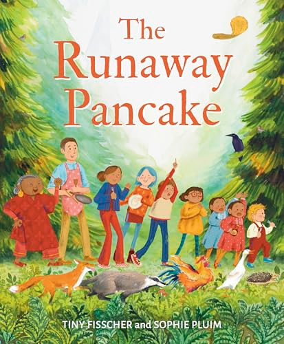 The Runaway Pancake by Tiny Fisscher, Sophie Pluim, 9781782509318