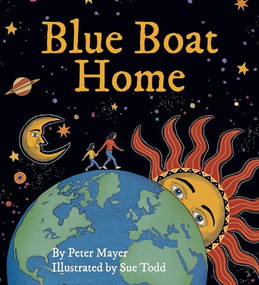 Blue Boat Home by Peter Mayer, Sue Todd, 9781558969490