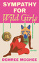 Sympathy for Wild Girls (Stories) by Demree McGhee, 9781558613386