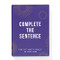 Complete The Sentence (Find out what's really on your mind) by The School of Life, 9781916753389