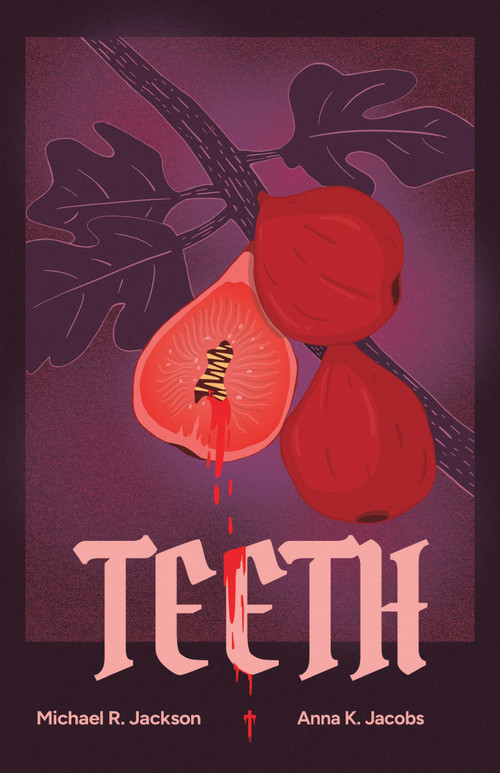 Teeth (A Coming-of-Rage Musical Comedy) - 9781636702452 by Michael R. Jackson, Anna K. Jacobs
