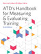 ATD's Handbook for Measuring and Evaluating Training by Patricia Pulliam Phillips, 9781960231246