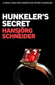 Hunkeler's Secret by Hansjörg Schneider, Astrid Freuler, 9781916725126