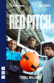 Red Pitch (West End edition) by Tyrell Williams, 9781839043499