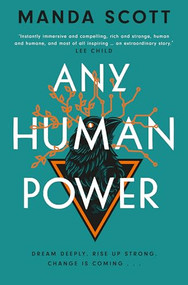 Any Human Power - 9781914613692 by Manda Scott, 9781914613692