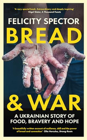 Bread and War by Felicity Spector, 9781914613784