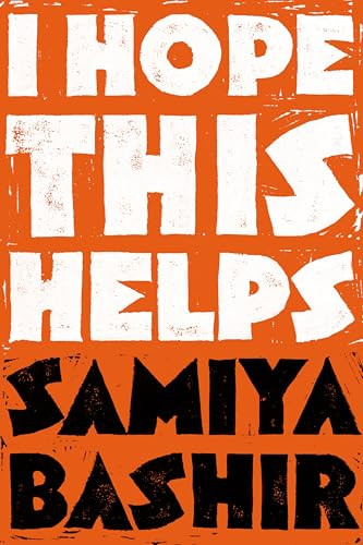 I Hope This Helps by Samiya Bashir, 9781643622729