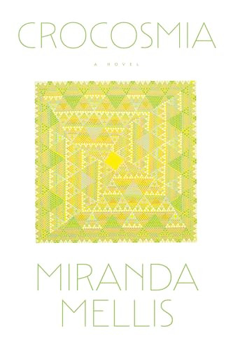 Crocosmia by Miranda Mellis, 9781643622750