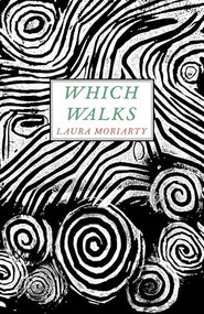Which Walks by Laura Moriarty, 9781643622774