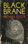 Black Brane by Michael Cisco, 9781960988614