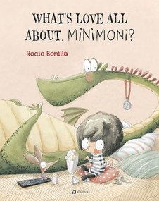 What's Love All About, Minimoni? by Rocio Bonilla, Rocio Bonilla, 9788000074658