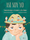 Así soy yo (Conócete mejor a ti mismo y a los demás) (Spanish Edition) by Helena Harastova, Ana Kobern, 9788000074573