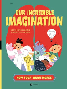Our Incredible Imagination by Helena Harastova, Dita Vopradová, 9788000074481