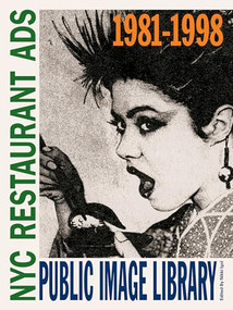 Public Image Library (NYC Restaurant Ads 1981-1998) by Nikki Igol, 9781963814118