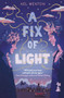 A Fix of Light by Kel Menton, 9781915071644
