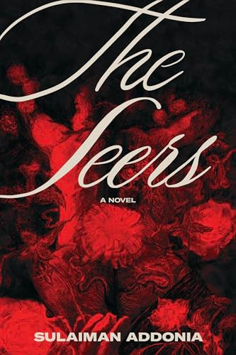 The Seers by Sulaiman Addonia, 9781566897211