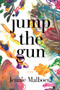 jump the gun by Jennie Malboeuf, 9781960145413